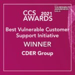 CDER Group wins Best Vulnerable Customer Support Initiative at the 2021 CCS Awards